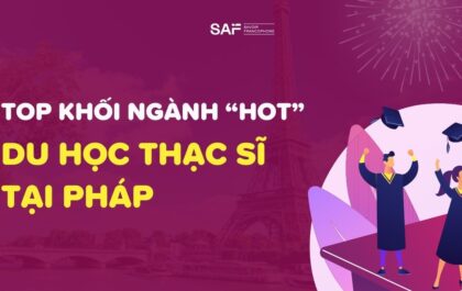 ngành du học thạc sĩ tại pháp hot nhất